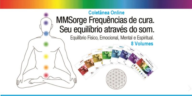 Coletânea Online Frequências de Cura 7 Chakras – MM Sorge